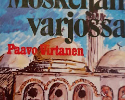 Paavo Virtanen: Moskeijan varjossa