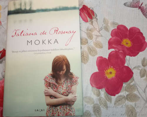 Tatiana de Rosnay: Mokka