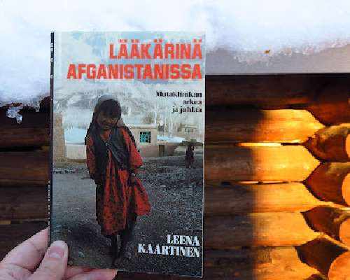 Leena Kaartinen: Lääkärinä Afganistanissa - M...