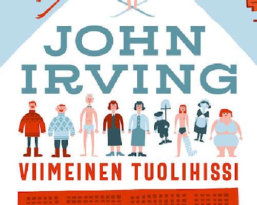 John Irving: Viimeinen tuolihissi
