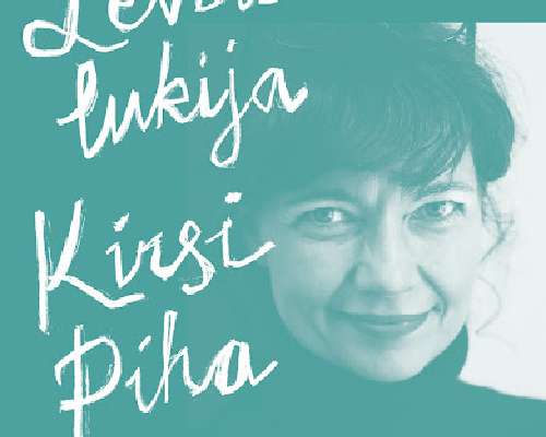 Kirsi Piha: Levoton lukija