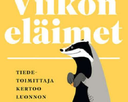 Niko Kettunen: Viikon eläimet – Tiedetoimitta...