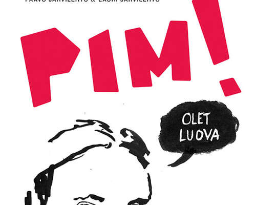 Paavo Järvilehto & Lauri Järvilehto: Pim! Ole...