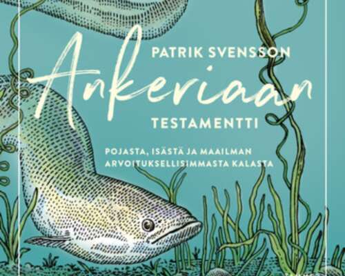 Patrik Svensson: Ankeriaan testamentti - Poja...