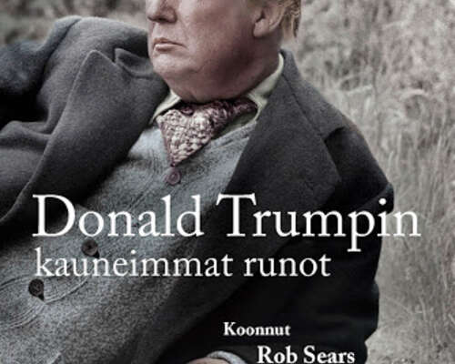 Rob Sears: Donald Trumpin kauneimmat runot