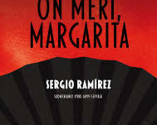 Sergio Ramírez: Miten kaunis on meri, Margarita
