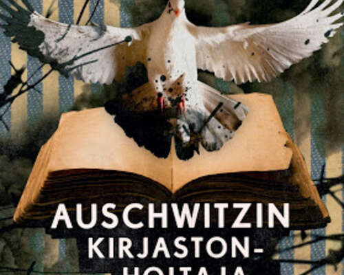 Antonio Iturbe: Auschwitzin kirjastonhoitaja