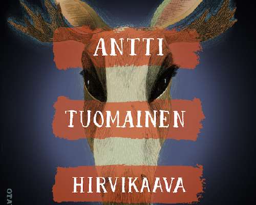 Antti Tuomainen: Hirvikaava – kovaa peliä sei...