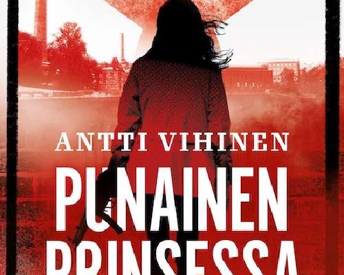 Antti Vihinen: Punainen prinsessa – taitava t...