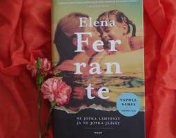 Elena Ferrante: Ne jotka lähtevät ja ne jotka...