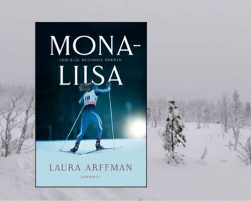 Laura Arffman: Mona-Liisa – urheilija, muusik...