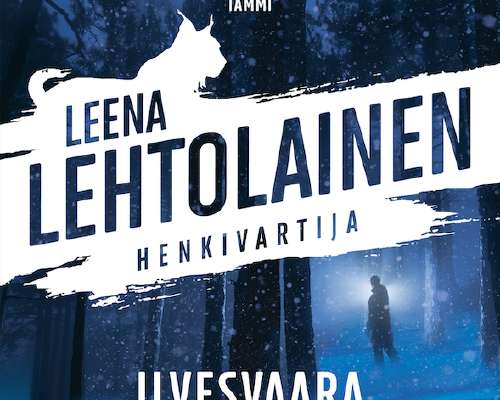 Leena Lehtolainen: Ilvesvaara – Henkivartija-...