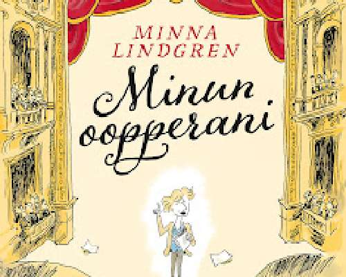 Minna Lindgren: Minun oopperani - Epätäydelli...