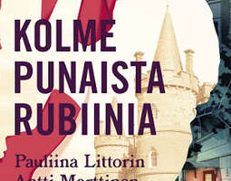 Pauliina Littorin ja Antti Marttinen: Kolme p...