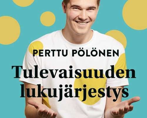 Kirja-arvostelu: Perttu Pölösen Tulevaisuuden...