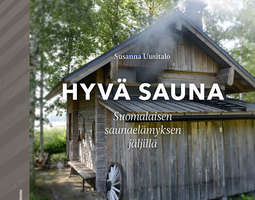 Ideoita saunomiseen uudesta Hyvä sauna -kirja...