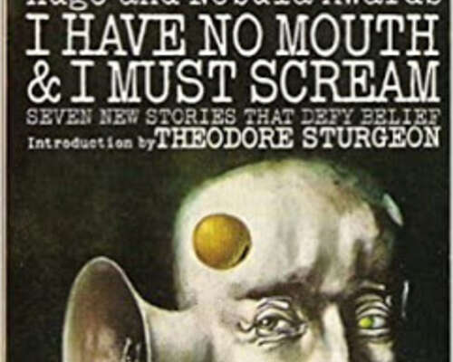 Harlan Ellison - I have no mouth and I must scream