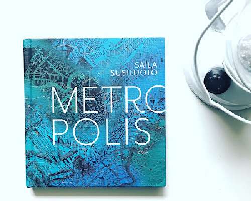 Saila Susiluoto: Metropolis