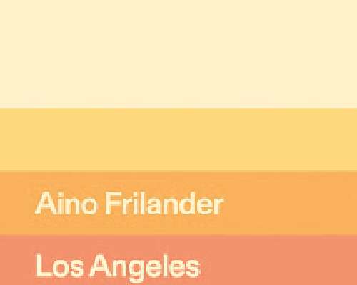 Aino Frilander: Los Angeles -esseet
