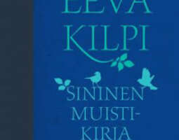 Eeva Kilpi: Sininen muistikirja