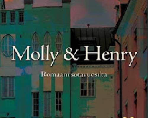 Kjell Westö: Molly & Henry. Romaani sotavuosilta.