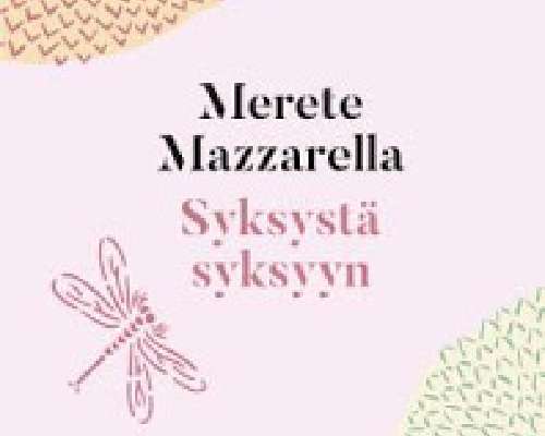 Merete Mazzarella: Syksystä syksyyn