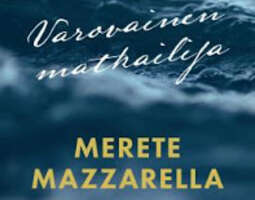 Merete Mazzarella: Varovainen matkailija