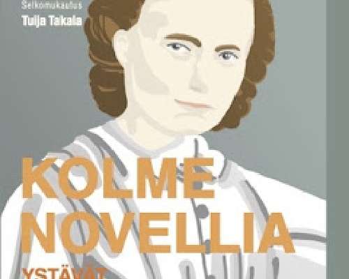 Minna Canth, Tuija Takala: Kolme novellia