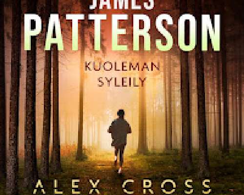 James Patterson: Kuoleman syleily