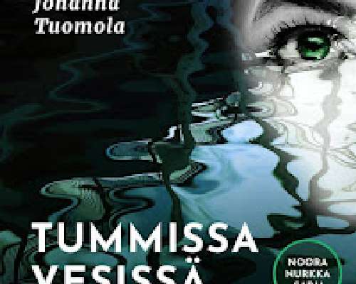 Johanna Tuomola: Tummissa vesissä