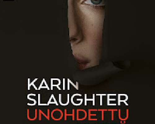 Karin Slaughter: Unohdettu tyttö