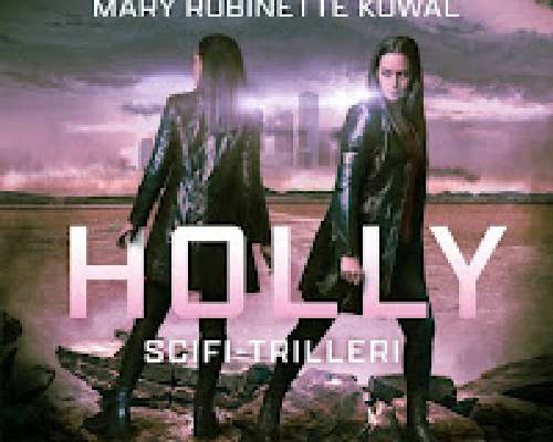 Kowal & Sanderson: Holly: scifi-trilleri