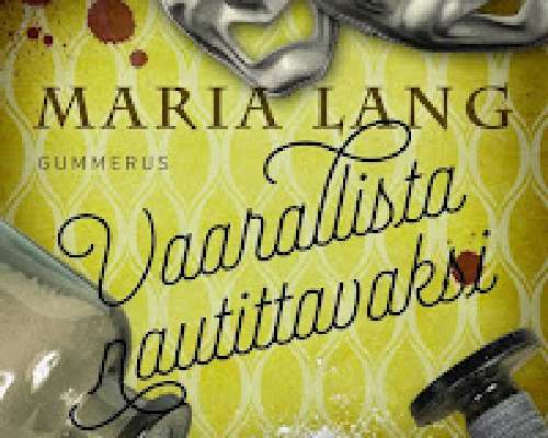 Maria Lang: Vaarallista nautittavaksi