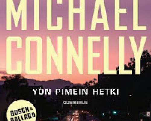 Michael Connelly: Yön pimein hetki