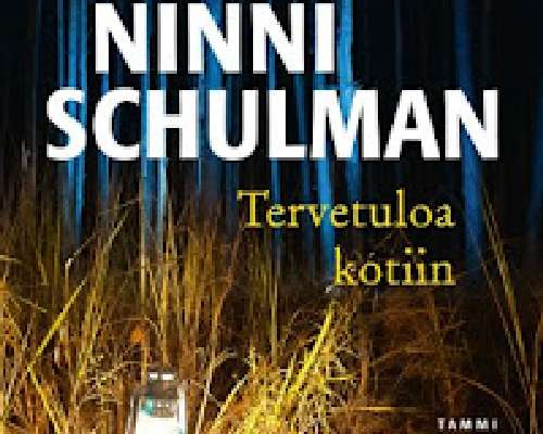 Ninni Schulman: Tervetuloa kotiin