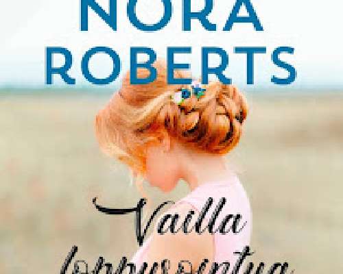 Nora Roberts: Vailla loppusointua