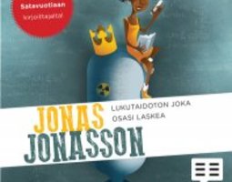 Jonas Jonasson - Lukutaidoton joka osasi lukea