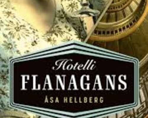 Åsa Hellberg: Hotelli Flanagans
