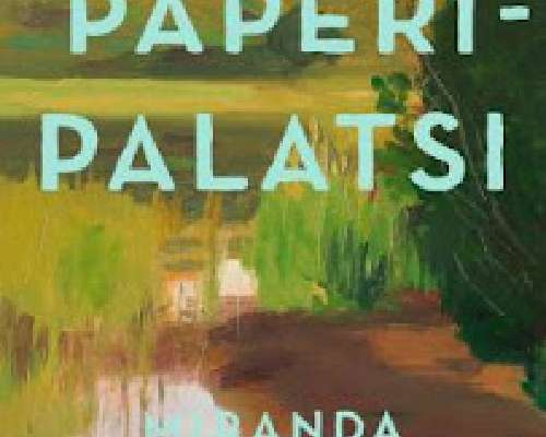 Miranda Cowley Heller: Paperipalatsi