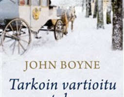 John Boyne: Tarkoin vartioitu talo