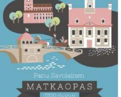 Panu Savolainen: Matkaopas 1700-luvun Turkuun