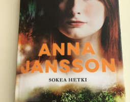 Anna Jansson: Sokea hetki
