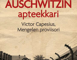 Auschwitzin apteekkari - Patricia Posner