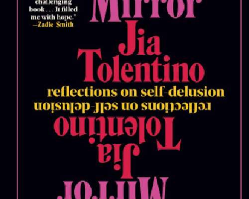 Trick Mirror: Reflections on Self-Delusion - ...