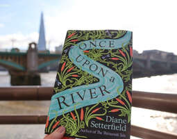 Diane Setterfield: Once Upon a River / kirjal...