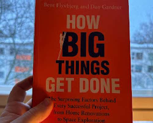 How big things get done / Bent Flyvbjerg & Da...