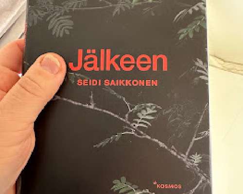 Jälkeen / Seidi Saikkonen