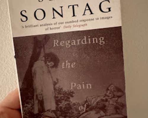 Regarding the pain of others / Susan Sontag