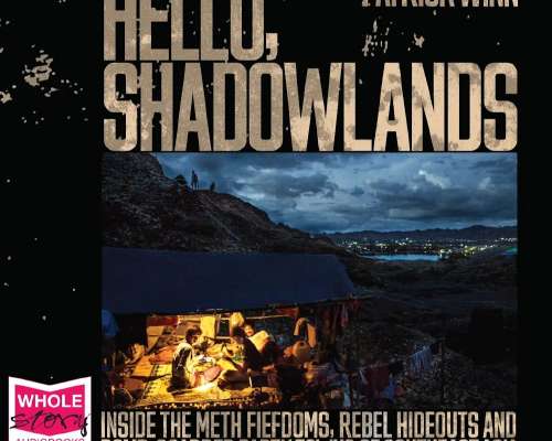 Winn, Patrick: Hello, Shadowlands – Inside th...