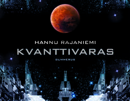 Hannu Rajaniemi: Kvanttivaras